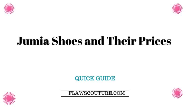 Jumia Shoes and Their Prices – A Comprehensive Guide